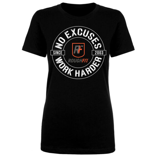 NO EXCUSES WORK HARDER - WOMEN'S FITTED T-SHIRT - $CZHA58$ Thumbnail